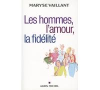 Les Hommes, l'amour, la fidélité