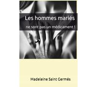 Les hommes mariés ne sont pas un médicament !