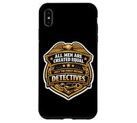Les Hommes Ont été créés égaux, Seuls Les Meilleurs Deviennent des détectives Amusants Coque pour iPhone XS Max