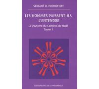 Les Hommes Puissent-Ils L'entendre - Le Mystère Du Congrès De Noël, Tome 1