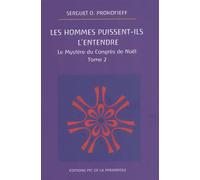Les Hommes Puissent-Ils L'entendre - Le Mystère Du Congrès De Noël Tome 2