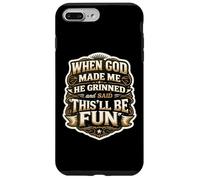 Les Hommes Quand Dieu m'a créé, il a souri et a Dit Que ce Serait Amusant Coque pour iPhone 7 Plus/8 Plus
