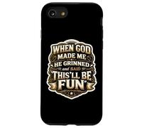 Les Hommes Quand Dieu m'a créé, il a souri et a Dit Que ce Serait Amusant Coque pour iPhone SE (2020) / 7/8