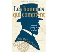 Les hommes qui comptent - José Maria de Pereda - Drapeau Blanc - broché - Roman
