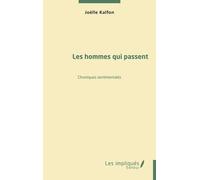 Les Hommes Qui Passent - Chroniques Sentimentales