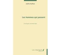Les hommes qui passent: Chroniques sentimentales