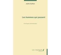 Les hommes qui passent: Chroniques sentimentales