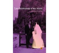 Les hommes s'en vont - Helene Bruntz - Pont 9 - broché - Roman