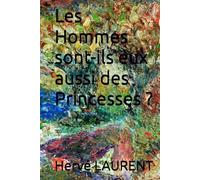 Les Hommes sont-ils eux aussi des Princesses?