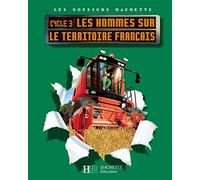 Les hommes sur le territoire français Cycle 3