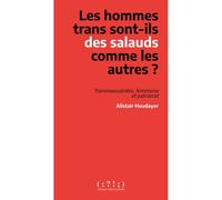 Les hommes trans sont-ils des salauds comme les autres ? - HOUDAYER ALISTAIR - Double Ponctuation - broché - Essai