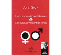LES HOMMES VIENNENT DE MARS, LES FEMMES VIENNENT DE VÉNUS