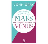 Les hommes viennent de Mars, les femmes viennent de Vénus Connaître nos différences pour mieux nous comprendre - John Gray - J'ai Lu - Poche - Guide