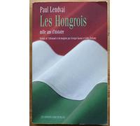 LES HONGROIS: MILLE ANS D'HISTOIRE (0000)