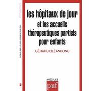 Les Hôpitaux de jour et les accueils thérapeutiques partiels pour enfants