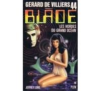 Les hordes du grand océan (Gérard de Villiers présente Blade, n°44)