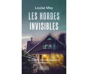 Les Hordes invisibles - Louise Mey - Pocket - Poche - Roman