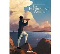 Les Horizons Amers Laurent-Frédéric Bollée (Auteur), Laura Guglielmo (Dessinateur)