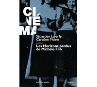 Les Horizons perdus de Michèle Firk