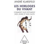 Les Horloges du vivant André Klarsfeld (Auteur)