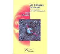 Les horloges du vivant - Un nouveau stade de la théorie de l'évolution ? - Jean Chaline - Hachette Litterature - Livre