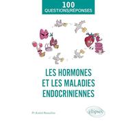 Les hormones et les maladies endocriniennes: De la fonction des hormones aux perturbateurs endocriniens