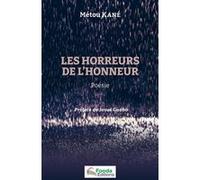 Les horreurs de l'honneur Josué Guébo (Préface), Métou Kané (Auteur)