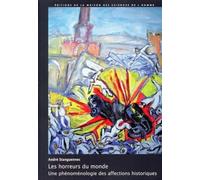 Les horreurs du monde : Phénoménologie des affections historiques
