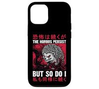 Les horreurs Persistent, mais Moi Aussi, Un drôle de hérisson Sarcastique Coque pour iPhone 12/12 Pro