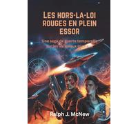 Les hors-la-loi rouges en plein essor: Une saga de guerre temporelle sur les vaisseaux spatiaux