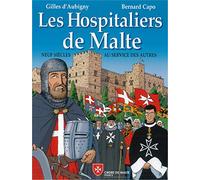 Les Hospitaliers de Malte: Neuf siècles au service des autres