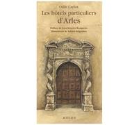 Les Hôtels particuliers d'Arles – Actes Sud