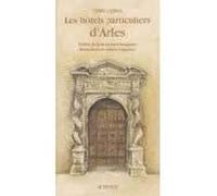 Les Hôtels particuliers d'Arles – Actes Sud
