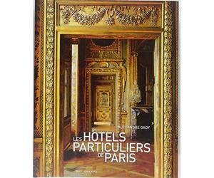 Les hôtels particuliers de Paris 2011