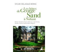 Les Hôtes de George Sand à Nohant