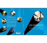 Les huguenots: Une histoire illustrée par Samuel Bastide
