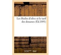 Les Huiles D'olive Et Le Tarif Des Douanes