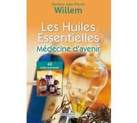 Les huiles essentielles - médecine d'avenir: 29e édition