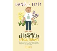 Les Huiles essentielles spécial enfants