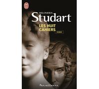 Les huit cahiers - Heloneida Studart - J'ai Lu - Poche - Roman
