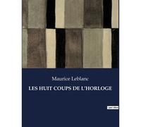 Les Huit Coups De L'horloge