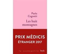 Les huit montagnes Paolo Cognetti (Auteur)