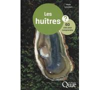 Les huîtres: 60 clés pour comprendre