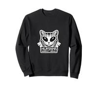 Les Humains ne sont Pas de Vrais Chats extraterrestres Sweatshirt