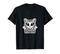 Les Humains ne sont Pas de Vrais Chats extraterrestres T-Shirt