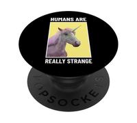Les Humains sont Vraiment étranges (Graphique drôle de Licorne) PopSockets PopGrip Adhésif