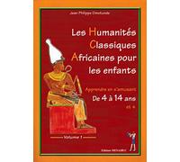 Les humanités classiques africaines pour les enfants: Volume 1