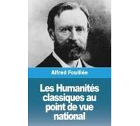 Les Humanités Classiques Au Point De Vue National