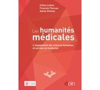Les humanités médicales. L'engagement des sciences humaines et sociales en médecine