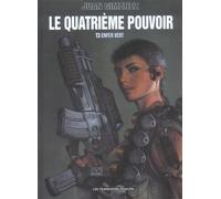 Le quatrieme pouvoir T03: Enfer vert